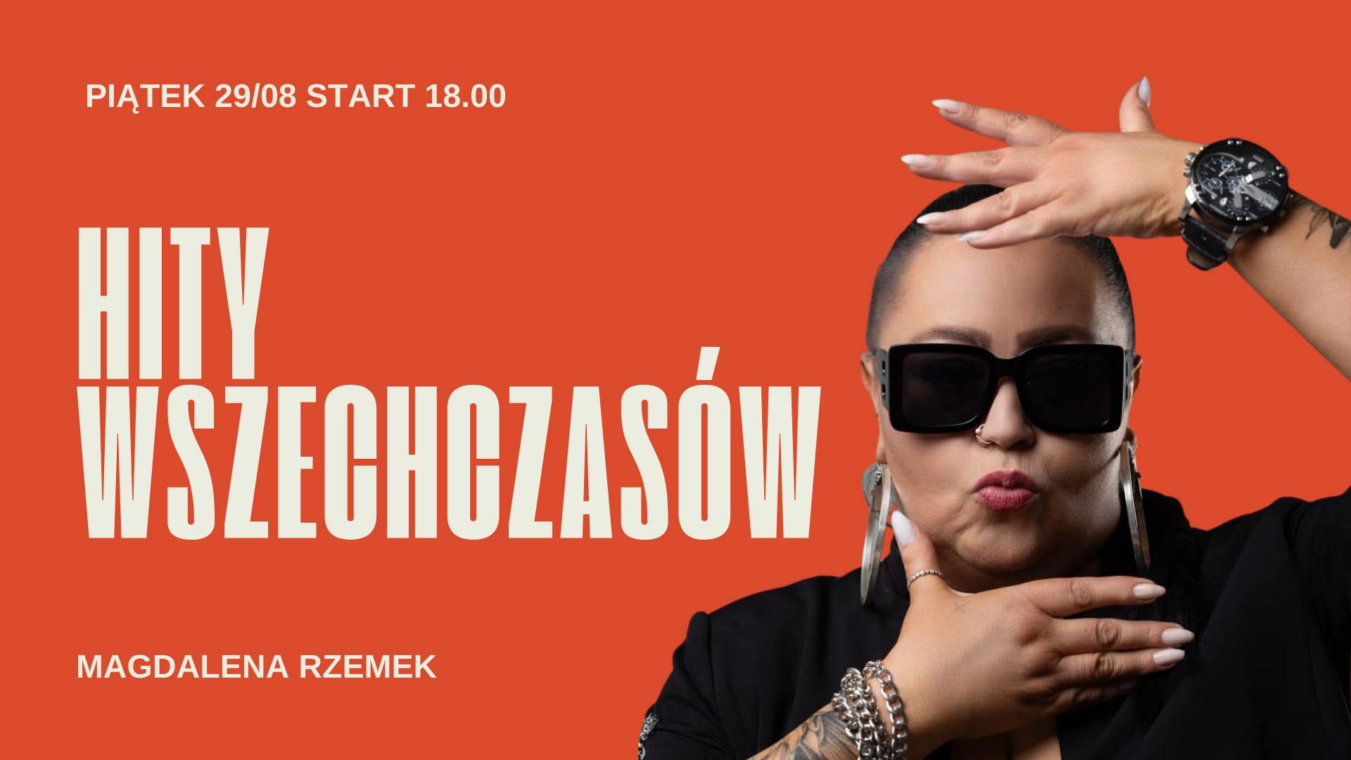 Koncert Hity Wszechczasow — Magda Rzemek